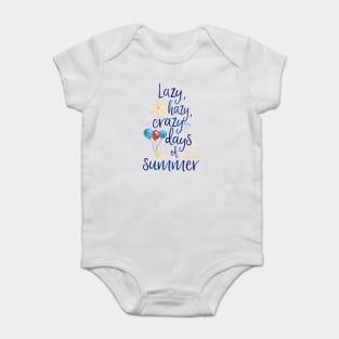 Lazy, hazy, crazy days of summer Baby Bodysuit